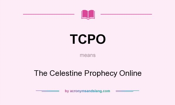 What does TCPO mean? It stands for The Celestine Prophecy Online