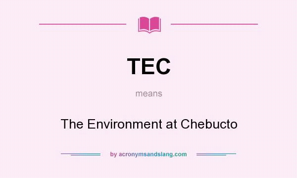 What does TEC mean? It stands for The Environment at Chebucto
