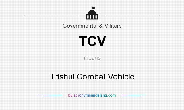 What does TCV mean? It stands for Trishul Combat Vehicle