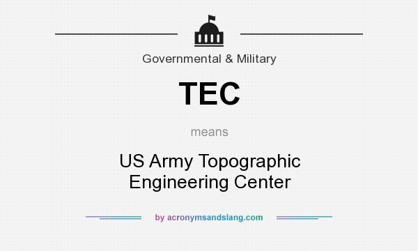 What does TEC mean? It stands for US Army Topographic Engineering Center