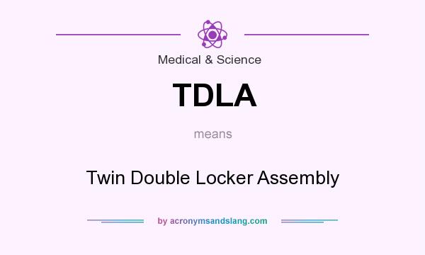 What does TDLA mean? It stands for Twin Double Locker Assembly