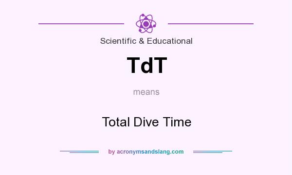 What does TdT mean? It stands for Total Dive Time