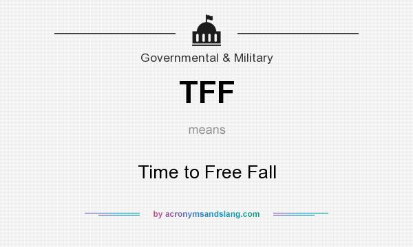 What does TFF mean? It stands for Time to Free Fall