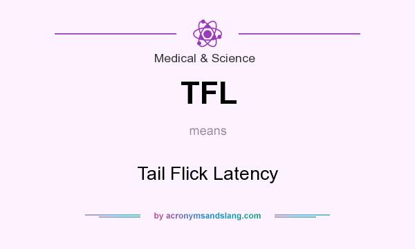 What does TFL mean? It stands for Tail Flick Latency