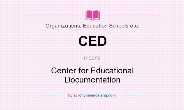 What does CED mean? It stands for Center for Educational Documentation