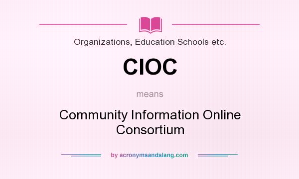 What does CIOC mean? It stands for Community Information Online Consortium