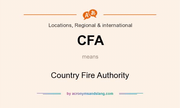 What does CFA mean? It stands for Country Fire Authority
