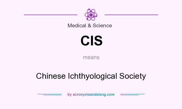 What does CIS mean? It stands for Chinese Ichthyological Society
