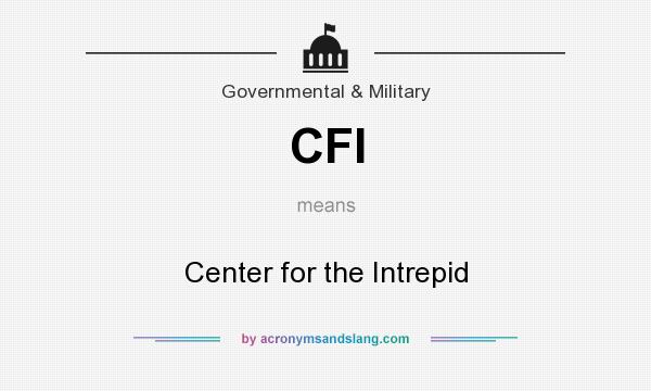 What does CFI mean? It stands for Center for the Intrepid