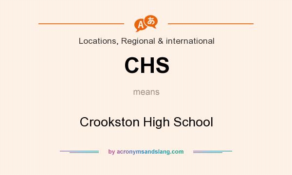 What does CHS mean? It stands for Crookston High School