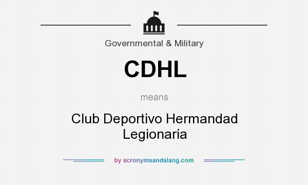 What does CDHL mean? It stands for Club Deportivo Hermandad Legionaria