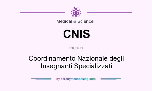 What does CNIS mean? It stands for Coordinamento Nazionale degli Insegnanti Specializzati