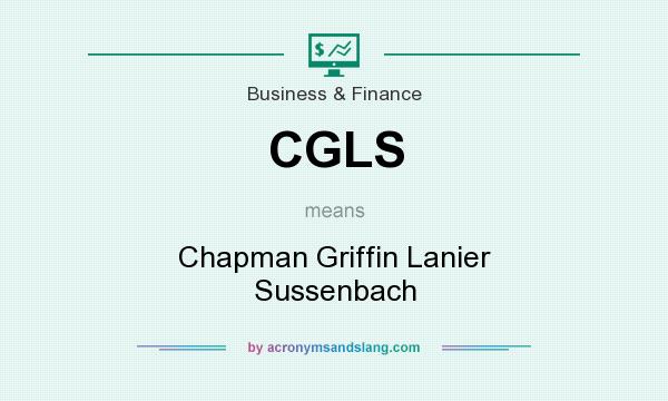What does CGLS mean? It stands for Chapman Griffin Lanier Sussenbach