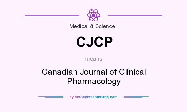 What does CJCP mean? It stands for Canadian Journal of Clinical Pharmacology