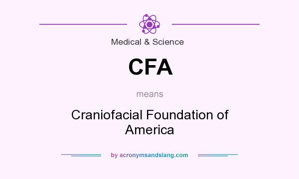What does CFA mean? It stands for Craniofacial Foundation of America