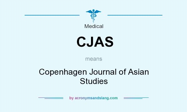 What does CJAS mean? It stands for Copenhagen Journal of Asian Studies