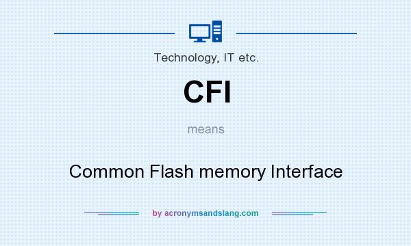 What does CFI mean? It stands for Common Flash memory Interface
