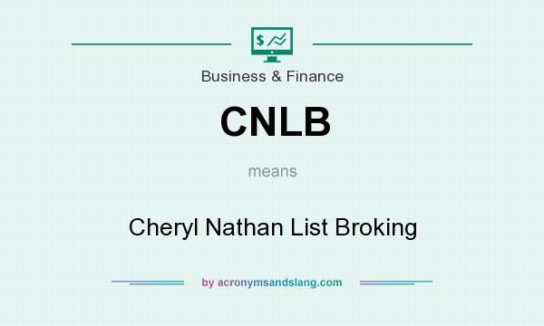 What does CNLB mean? It stands for Cheryl Nathan List Broking