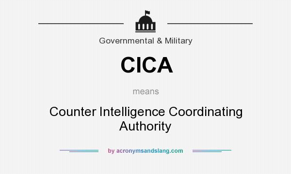 What does CICA mean? It stands for Counter Intelligence Coordinating Authority