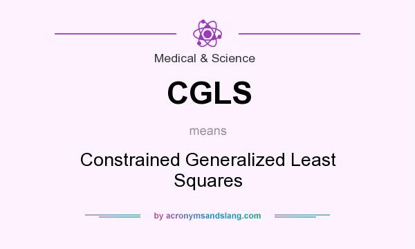 What does CGLS mean? It stands for Constrained Generalized Least Squares