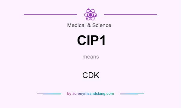 What does CIP1 mean? It stands for CDK