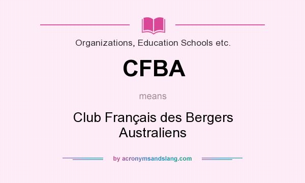 What does CFBA mean? It stands for Club Français des Bergers Australiens