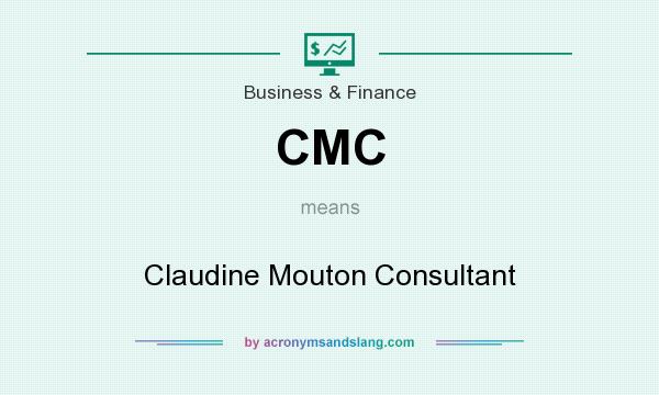 What does CMC mean? It stands for Claudine Mouton Consultant