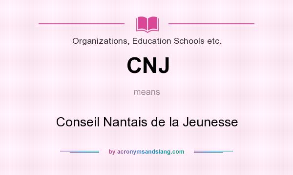 What does CNJ mean? It stands for Conseil Nantais de la Jeunesse