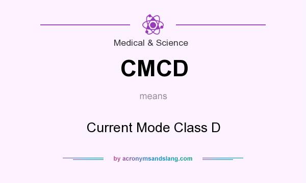 What does CMCD mean? It stands for Current Mode Class D
