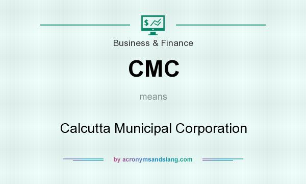 What does CMC mean? It stands for Calcutta Municipal Corporation