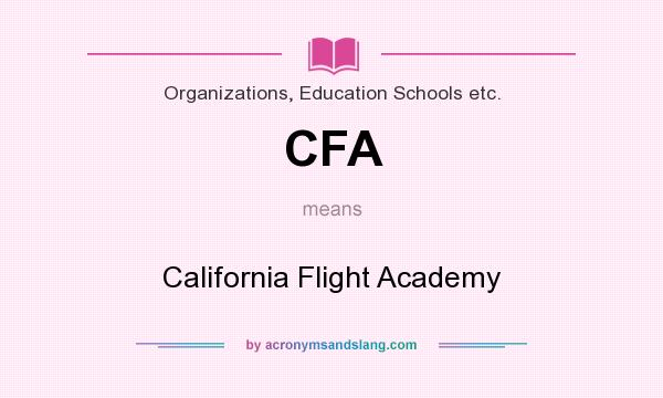 What does CFA mean? It stands for California Flight Academy