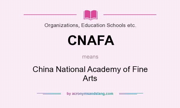 What does CNAFA mean? It stands for China National Academy of Fine Arts