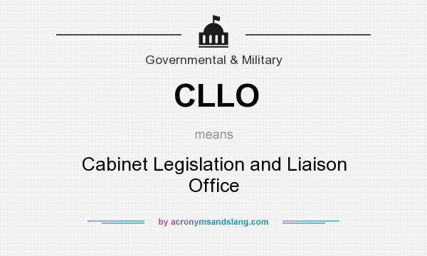 What does CLLO mean? It stands for Cabinet Legislation and Liaison Office