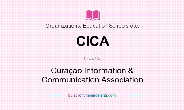 What does CICA mean? It stands for Curaçao Information & Communication Association