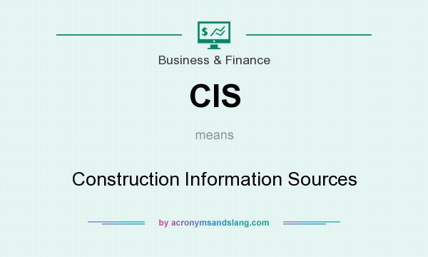 What does CIS mean? It stands for Construction Information Sources