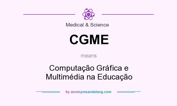 What does CGME mean? It stands for Computação Gráfica e Multimédia na Educação