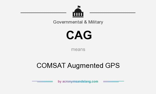 What does CAG mean? It stands for COMSAT Augmented GPS