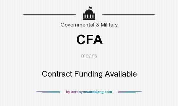 What does CFA mean? It stands for Contract Funding Available