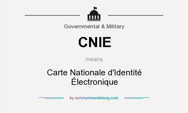 What does CNIE mean? It stands for Carte Nationale d`Identité Électronique
