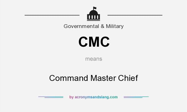 What does CMC mean? It stands for Command Master Chief