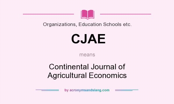 What does CJAE mean? It stands for Continental Journal of Agricultural Economics