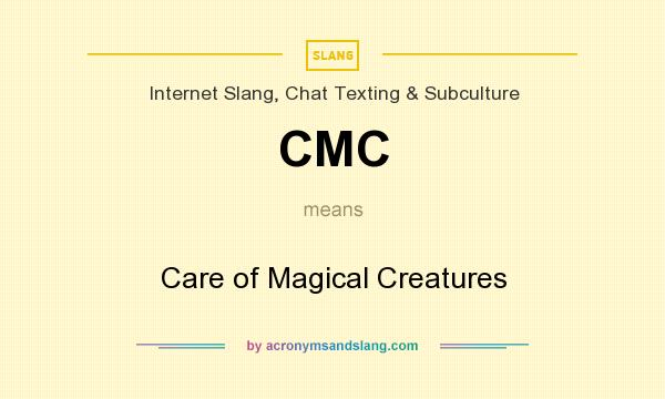 What does CMC mean? It stands for Care of Magical Creatures