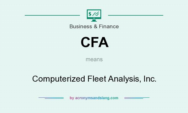 What does CFA mean? It stands for Computerized Fleet Analysis, Inc.