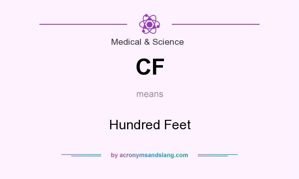 What does CF mean? It stands for Hundred Feet