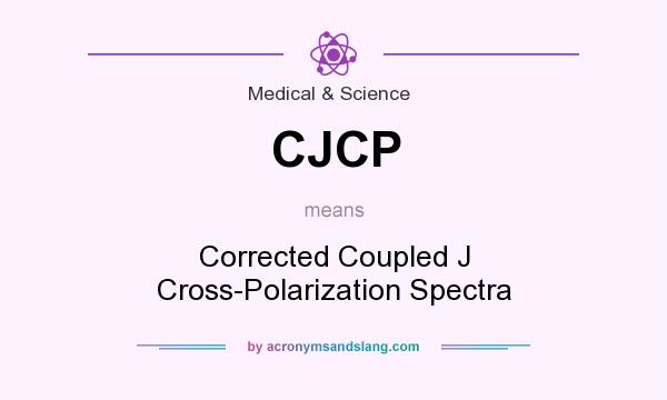 What does CJCP mean? It stands for Corrected Coupled J Cross-Polarization Spectra
