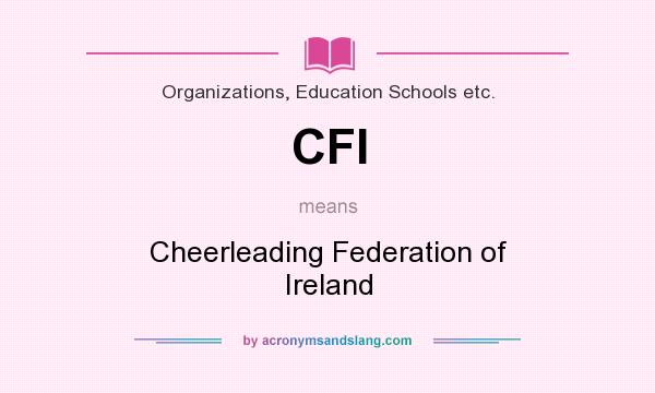 What does CFI mean? It stands for Cheerleading Federation of Ireland