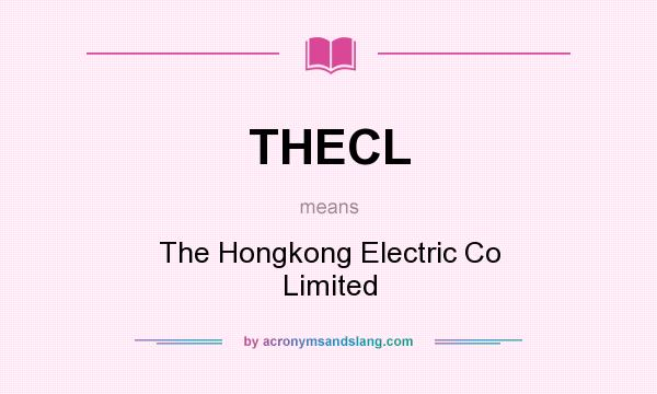 What does THECL mean? It stands for The Hongkong Electric Co Limited