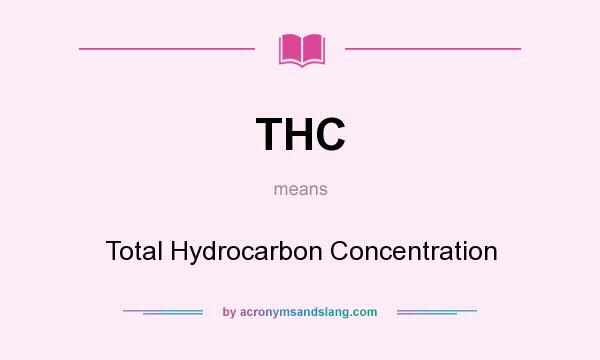 What does THC mean? It stands for Total Hydrocarbon Concentration