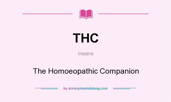 What does THC mean? It stands for The Homoeopathic Companion