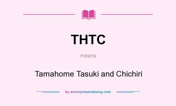 What does THTC mean? It stands for Tamahome Tasuki and Chichiri